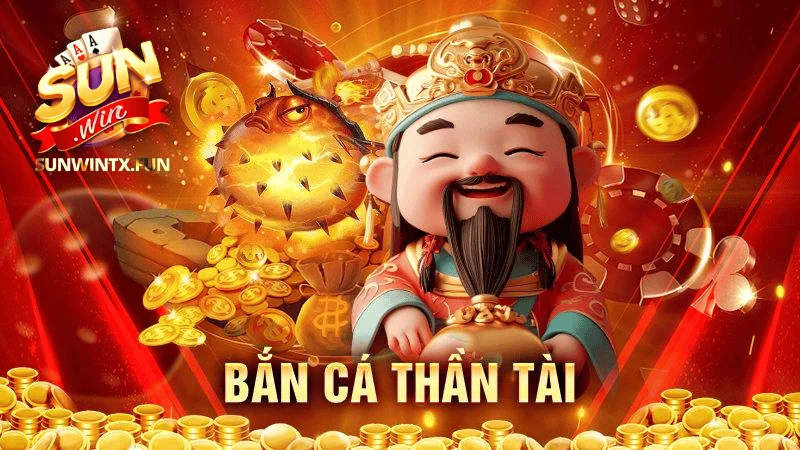 Bắn cá thần tài Sunwin