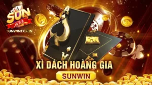 Xì dách hoàng gia Sunwin